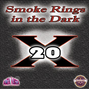 20 X "Smoke Rings in the Dark"  (Downloadable Songs)