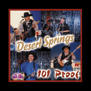 Desert Spring Vol 1 "101 Proof" CD