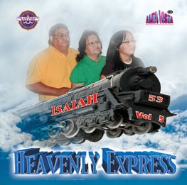 Isaiah 53 Vol 5 "Heavenly Express"