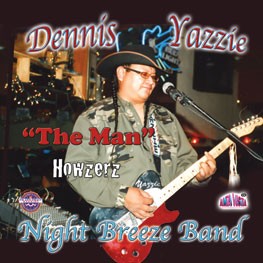 Dennis Yazzie & Night Breeze Band "The Man"
