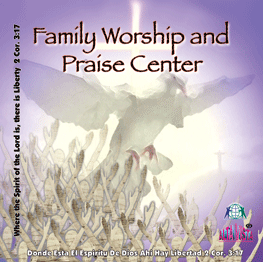 Family Worship and Praise "2 Cor 3:17"