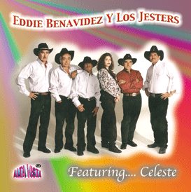 Eddie Benavidez Y Los Jesters "Con Celeste"