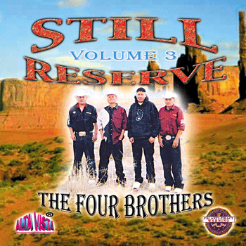 Still Reserve - Vol 3 "The Four Brothers"