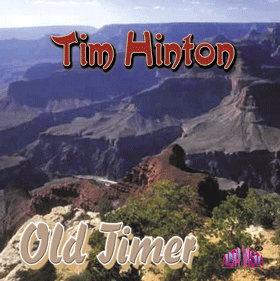 Tim Hinton "Old Timer" CD