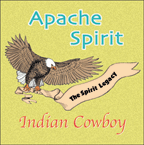 Apache Spirit "Indian Cowboy"