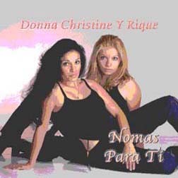 Donna Christine Y Rique "Nomas Para Ti"