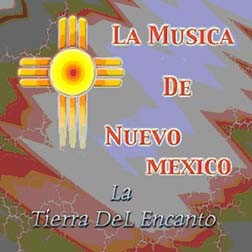 La Musica de Nuevo Mexico "Volume #1"