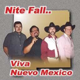 Nite Fall "Viva Nuevo Mexico"