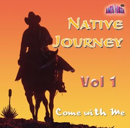 Native Journey Vol 1 "Come with Me"