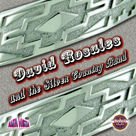David Rosales and the Silver Country Band CD