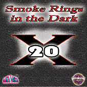 20 X  "Smoke Rings in the Dark" CD