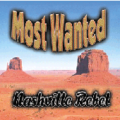 Most Wanted Vol-1  "Nashville Rebel"