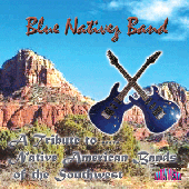 Blue Nativez Band "Vol 1 Tribute to Native....."