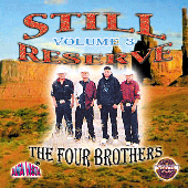 Still Reserve - Vol 3 "The Four Brothers"