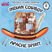 Apache Spirit - Classic Indian Cowboy Songs Downloadable songs