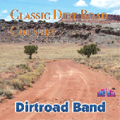 Dirt Road Band "Classic Road Road"