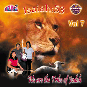 Isaiah53 Vol 7 "We are the Tribe of Judah" CD