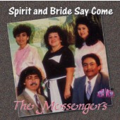 The Messengers "Spirit and Bride Say Come"