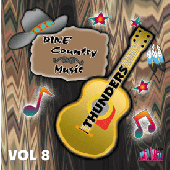 The Thunders Vol 8  "Dine Country Music"